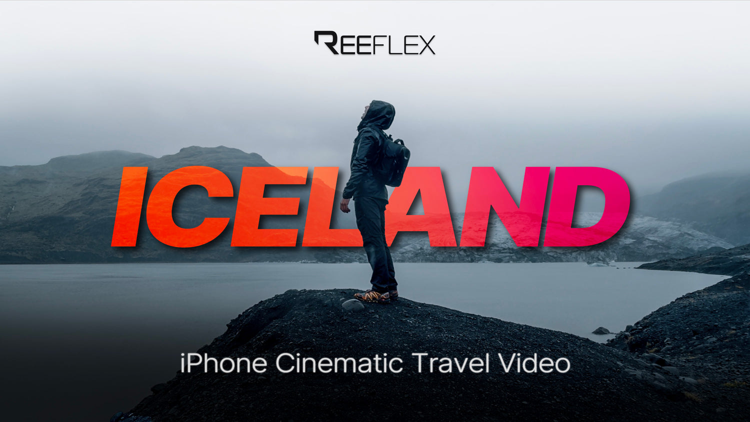 Reeflex Journey Episode 1: Discover Iceland Through a Cinematic iPhone Travel Video 🌍