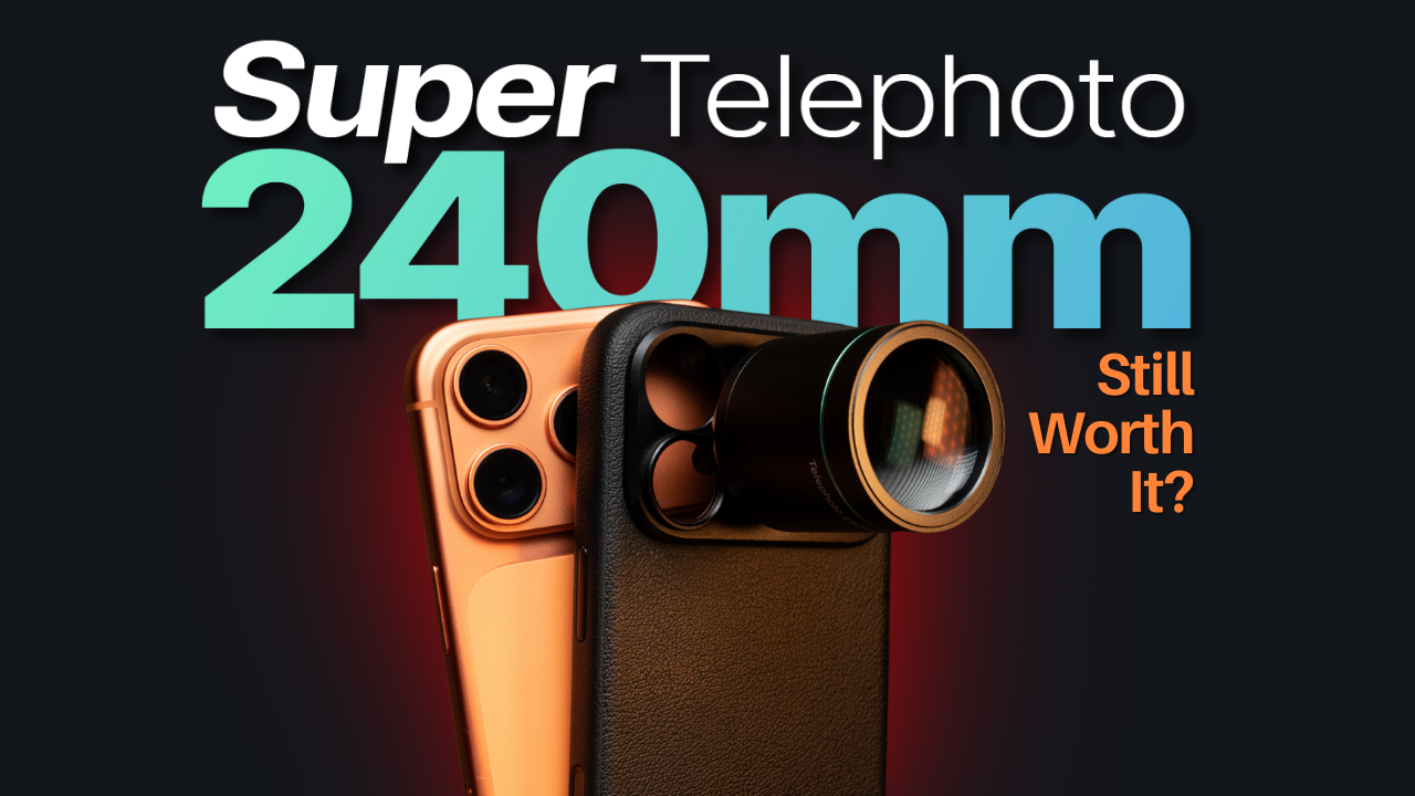 Is the 240mm Super Telephoto Lens Worth It for iPhone 17 Pro?