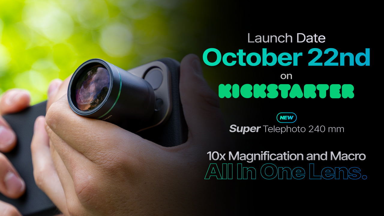 Our Super Telephoto 240mm Lens is Launching on Kickstarter October 22nd! 🚀