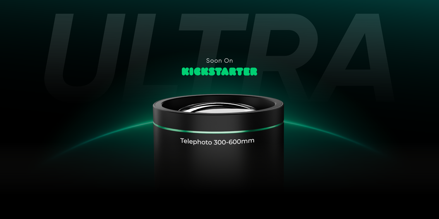 Meet the Ultra Telephoto 300–600mm. Soon on Kickstarter